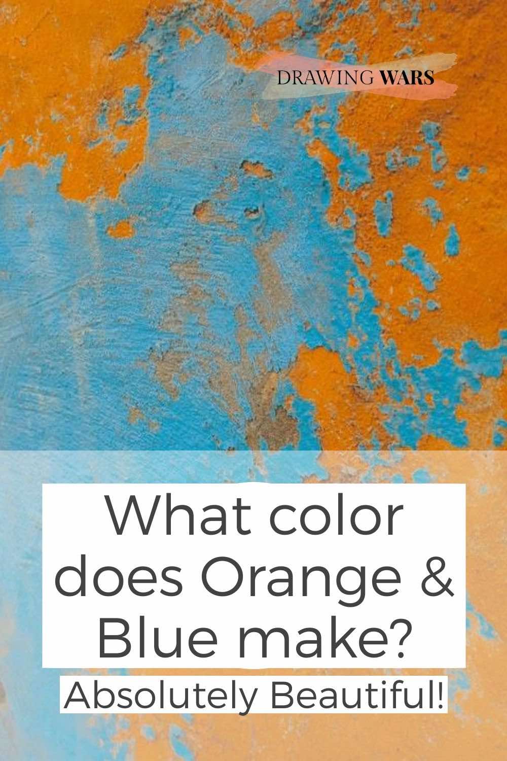 What Color Does Orange Blue Make Absolutely Beautiful 